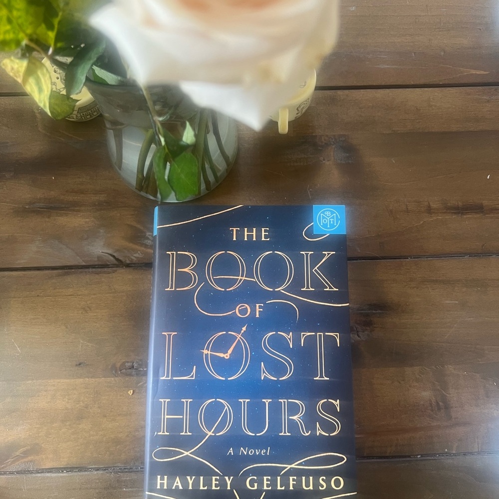 The Book of Lost Hours by Hayley Gelfuso Hardcover